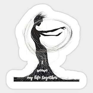 I weave my life together Sticker